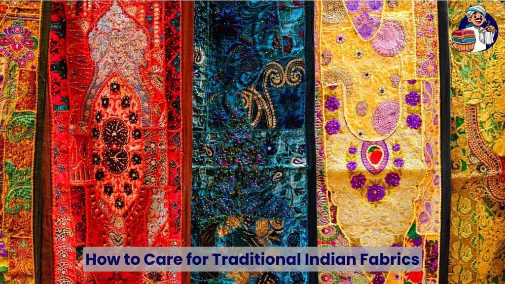 How to care for traditional Indian fabrics